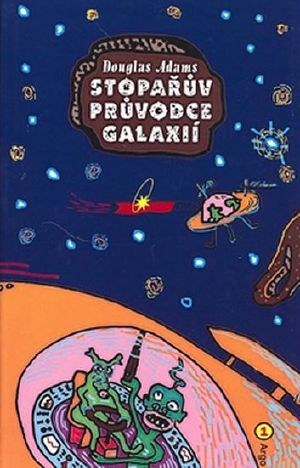 [The Hitchhiker's Guide to the Galaxy 01] • Stoparuv Pruvodce Po Galaxii